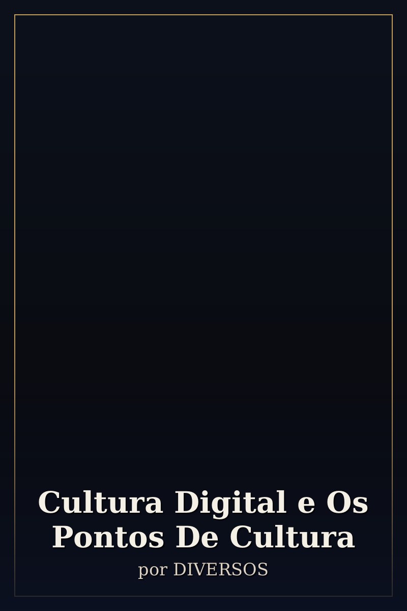 Capa de Cultura Digital e Os Pontos De Cultura