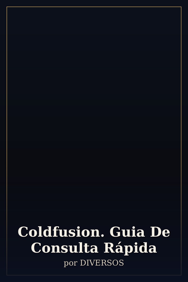 Capa de Coldfusion. Guia De Consulta Rápida