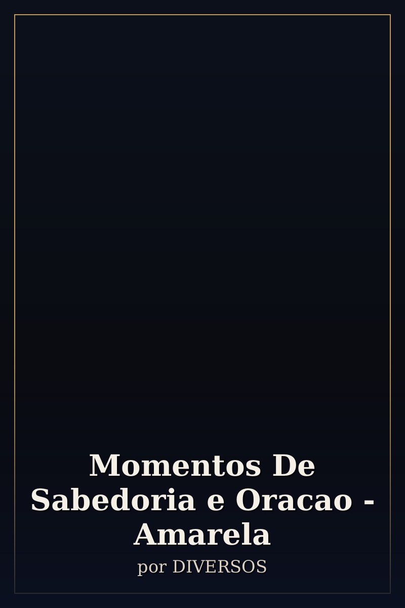 Capa de Momentos De Sabedoria e Oracao - Amarela