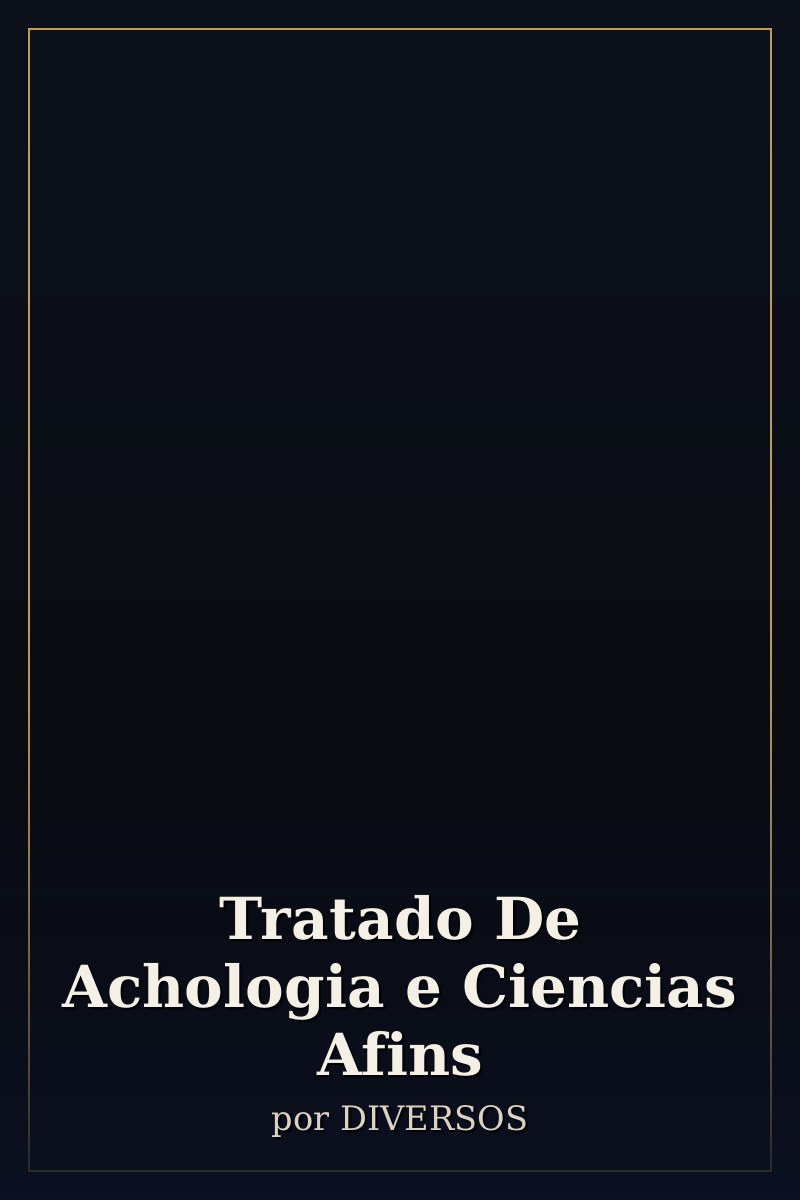 Capa de Tratado De Achologia e Ciencias Afins