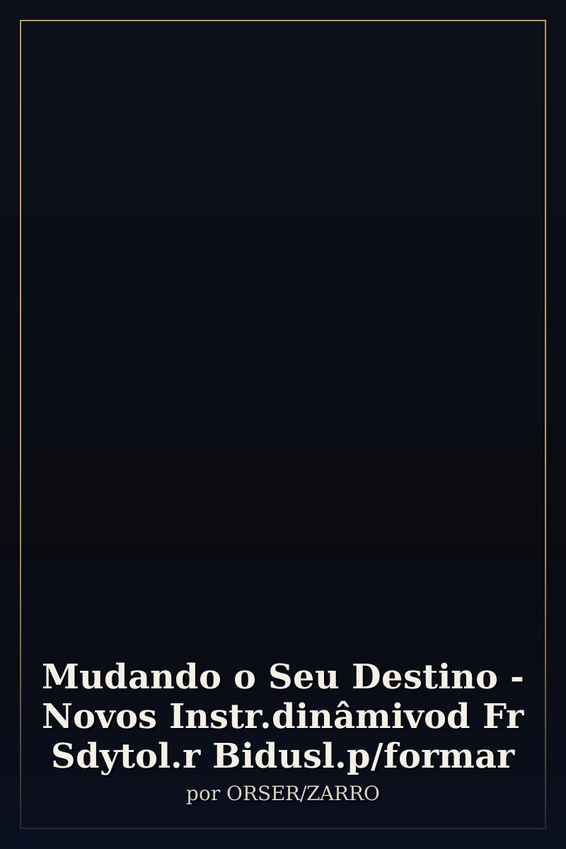 Capa de Mudando o Seu Destino - Novos Instr.dinâmivod Fr Sdytol.r Bidusl.p/formar