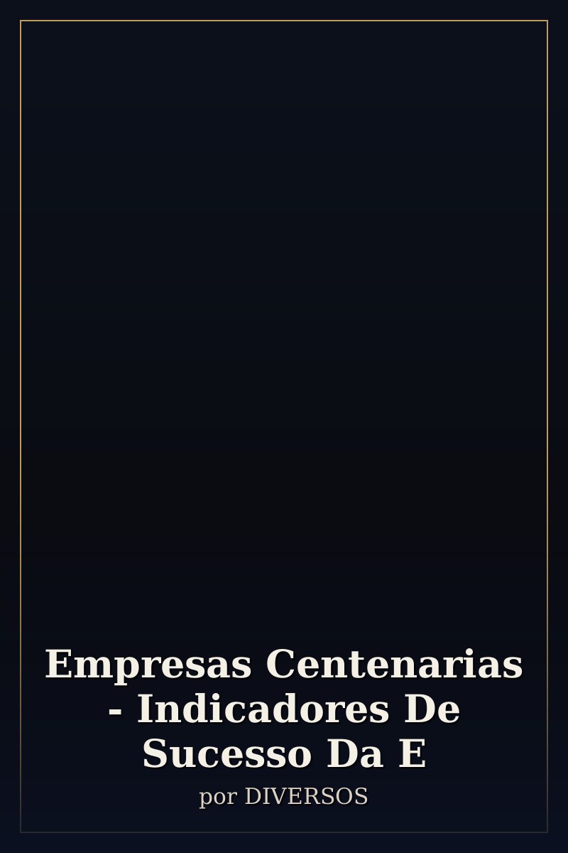 Capa de Empresas Centenarias - Indicadores De Sucesso Da E