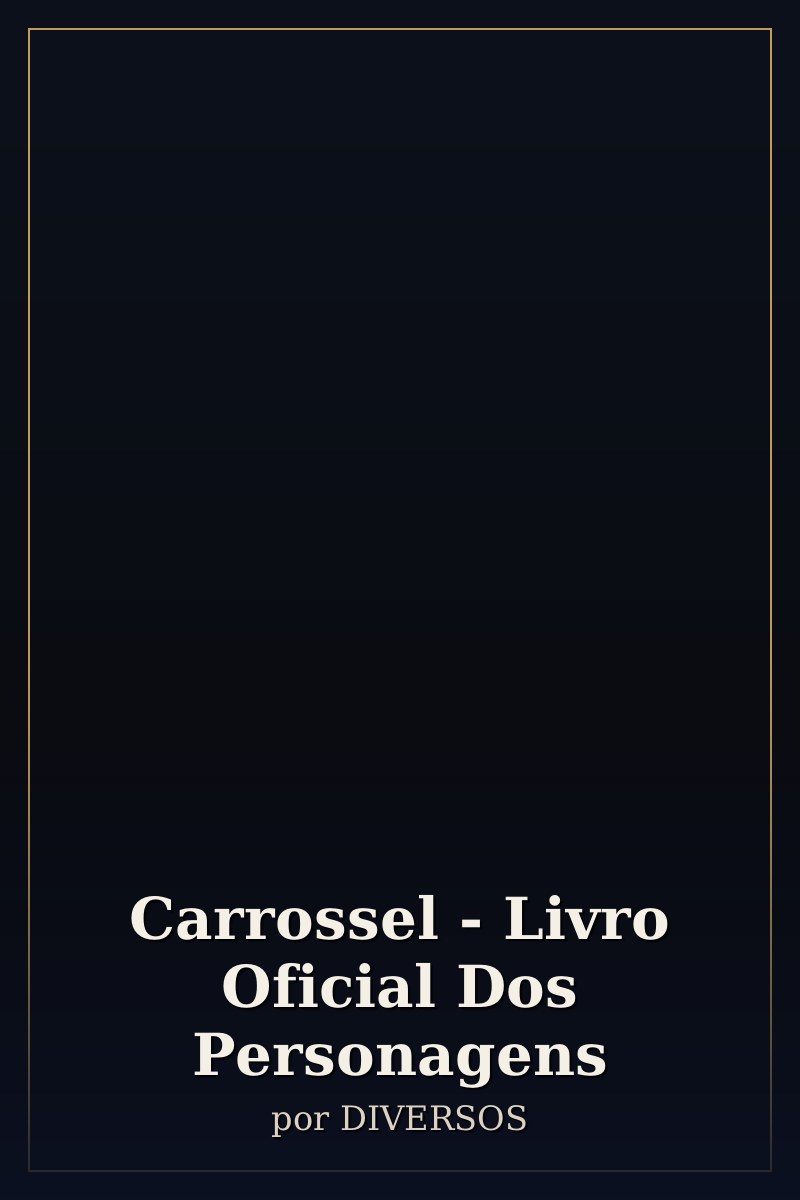 Capa de Carrossel - Livro Oficial Dos Personagens