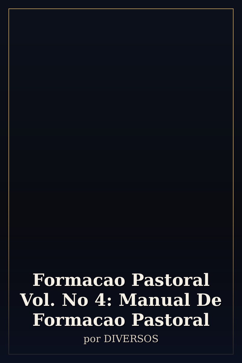Capa de Formacao Pastoral Vol. No 4: Manual De Formacao Pastoral