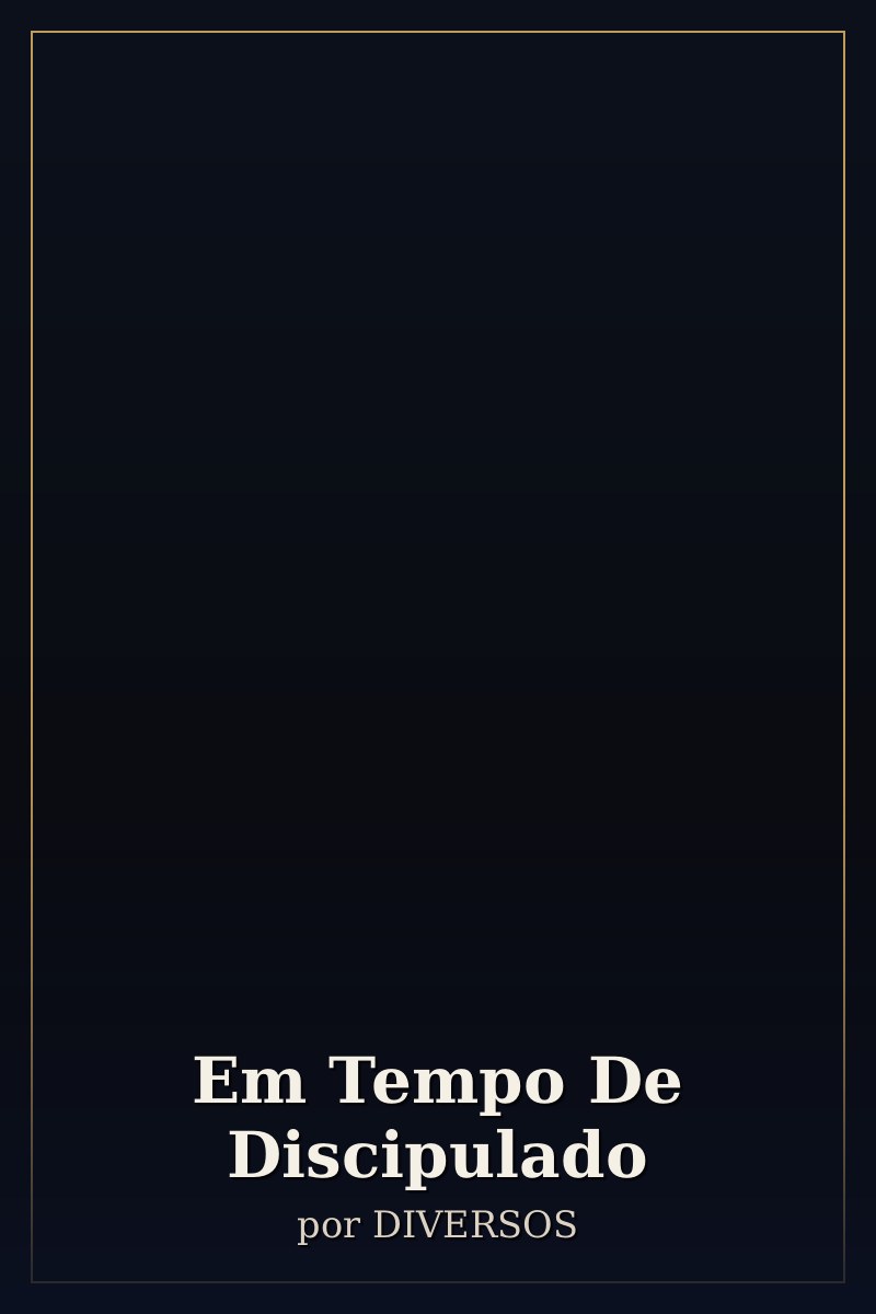 Capa de Em Tempo De Discipulado