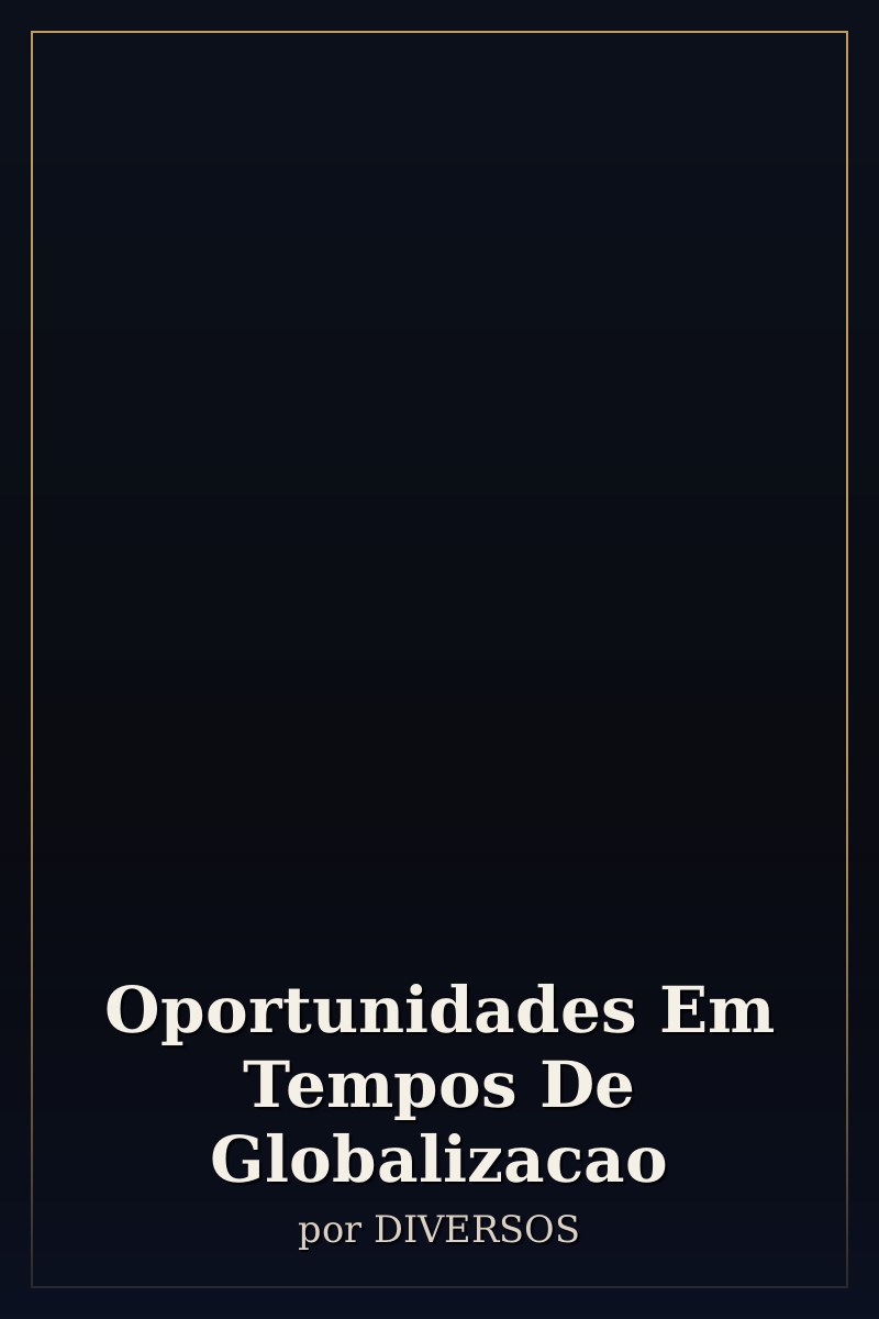 Capa de Oportunidades Em Tempos De Globalizacao