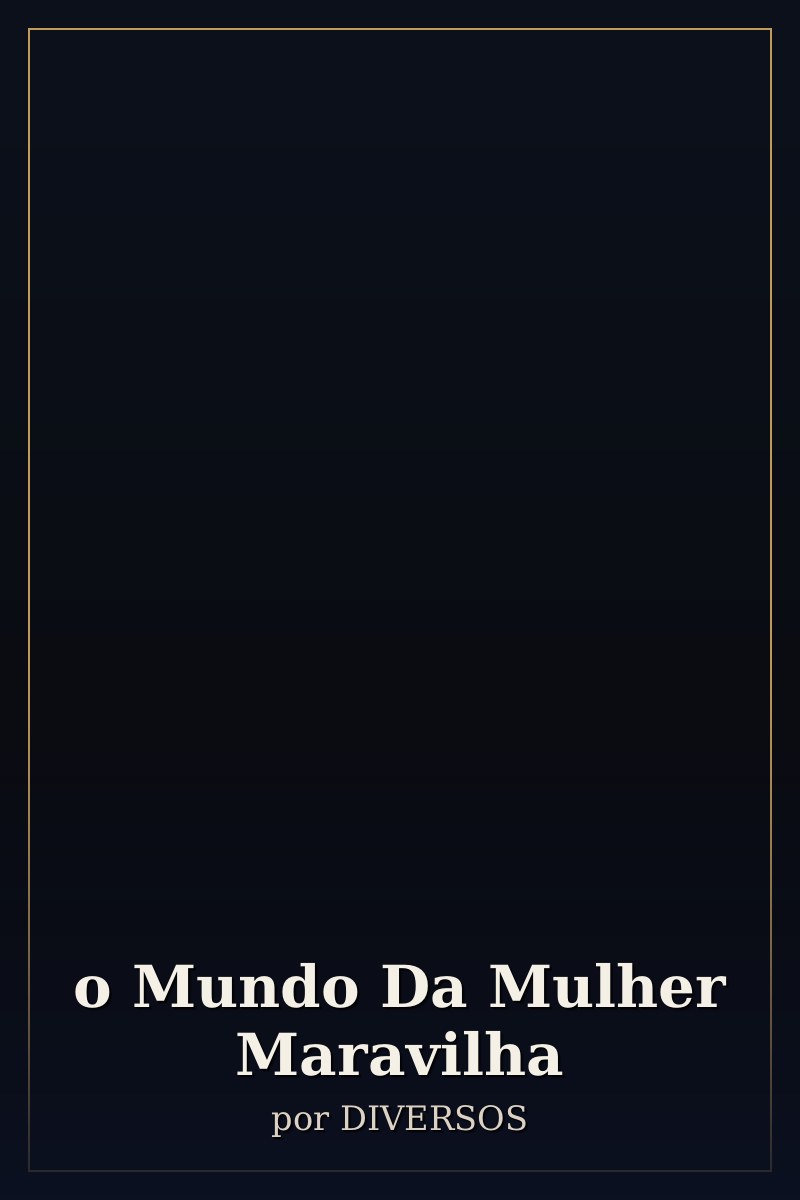 Capa de o Mundo Da Mulher Maravilha