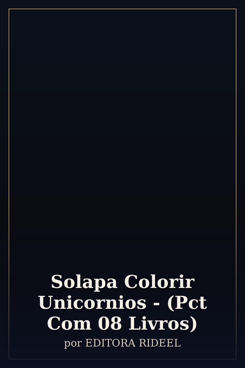 Capa de Solapa Colorir Unicornios - (Pct Com 08 Livros)