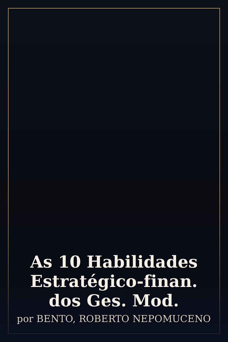 Capa de As 10 Habilidades Estratégico-finan. dos Ges. Mod.