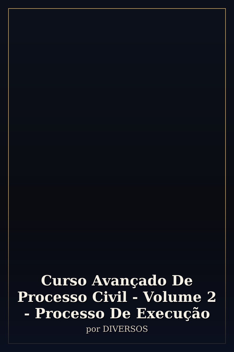 Capa de Curso Avançado De Processo Civil - Volume 2 - Processo De Execução