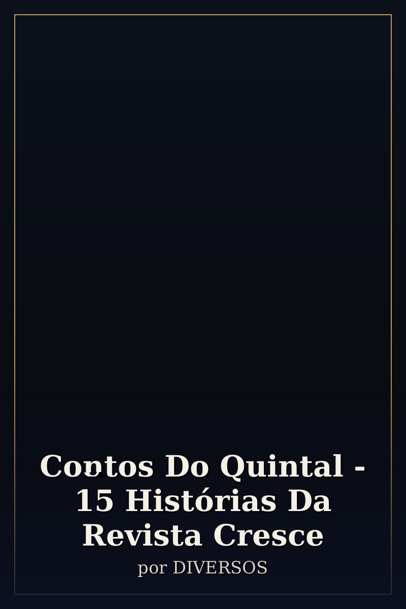 Capa de Contos Do Quintal - 15 Histórias Da Revista Cresce