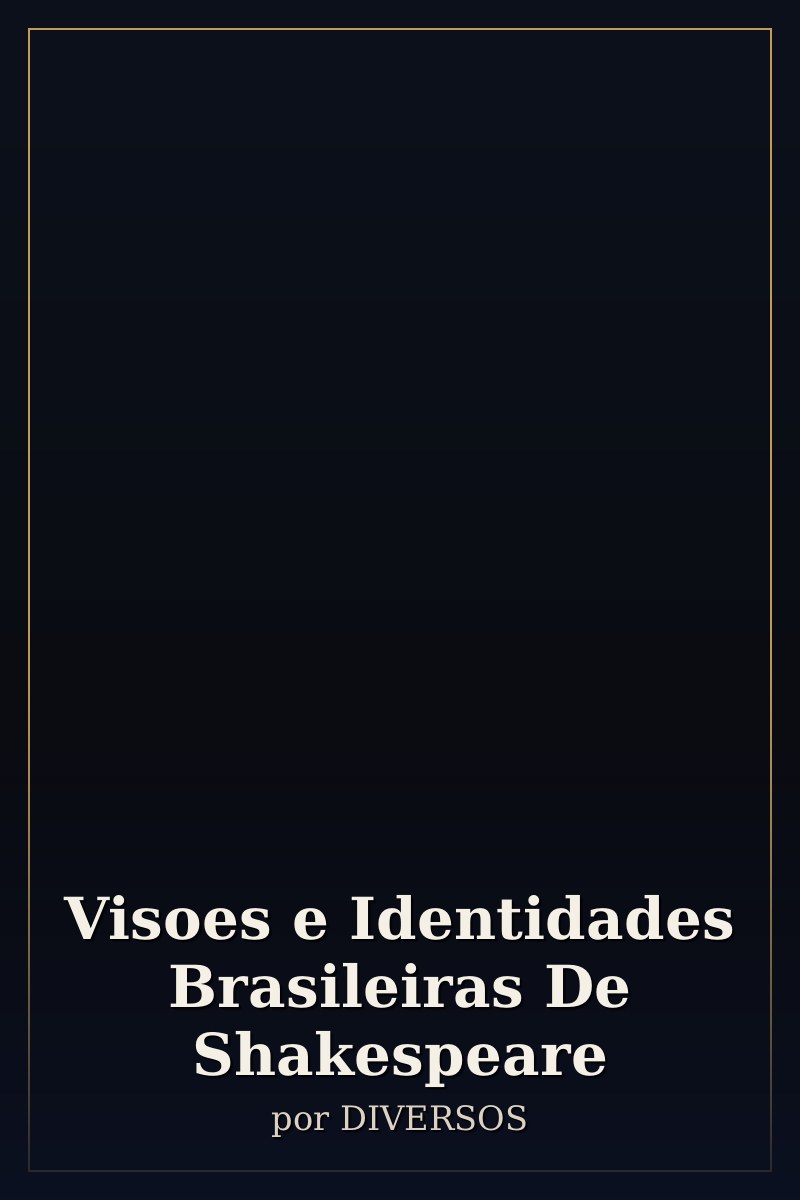 Capa de Visoes e Identidades Brasileiras De Shakespeare