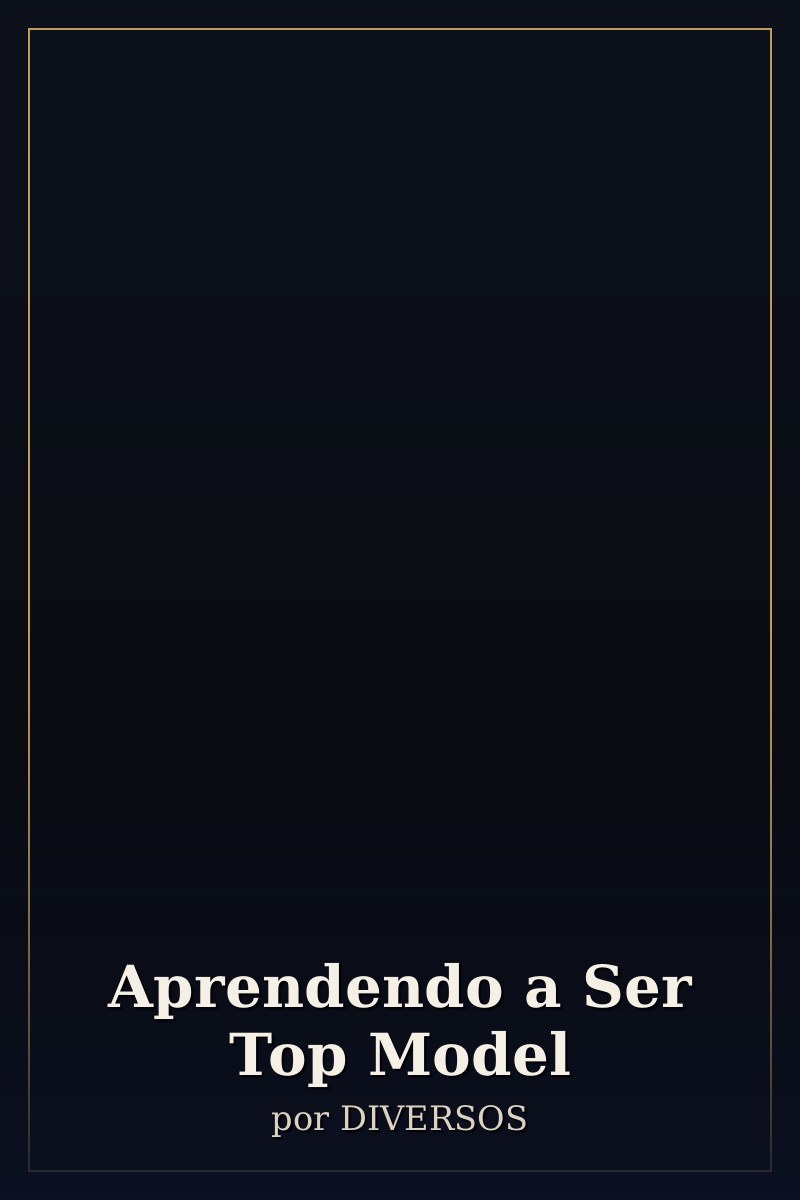 Capa de Aprendendo a Ser Top Model