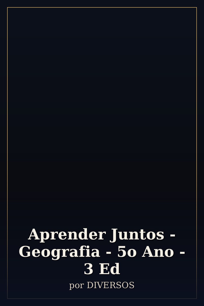 Capa de Aprender Juntos - Geografia - 5o Ano - 3 Ed