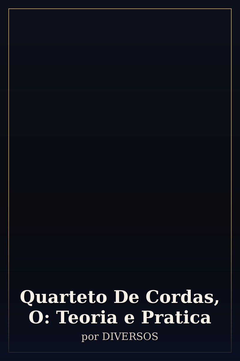 Capa de Quarteto De Cordas, O: Teoria e Pratica