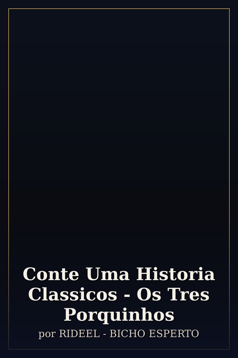 Capa de Conte Uma Historia Classicos - Os Tres Porquinhos