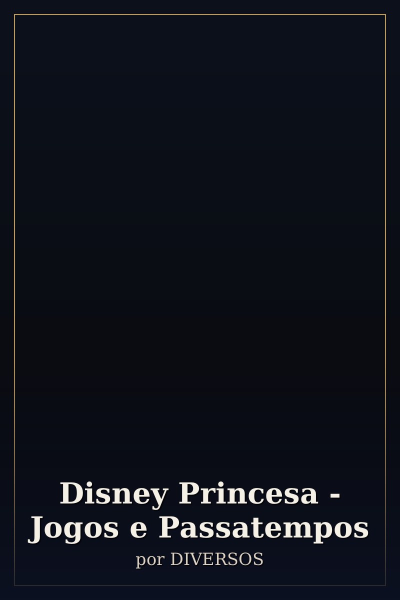 Capa de Disney Princesa - Jogos e Passatempos