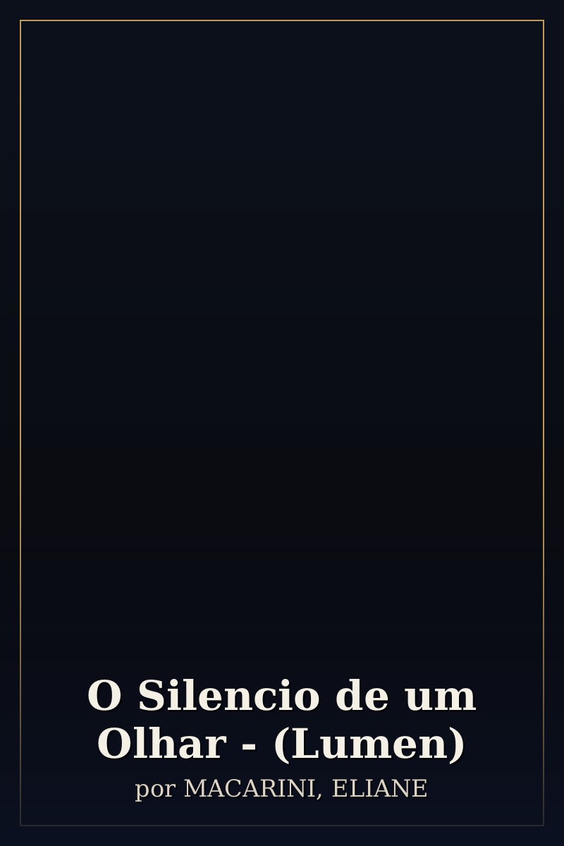 Capa de O Silencio de um Olhar - (Lumen)