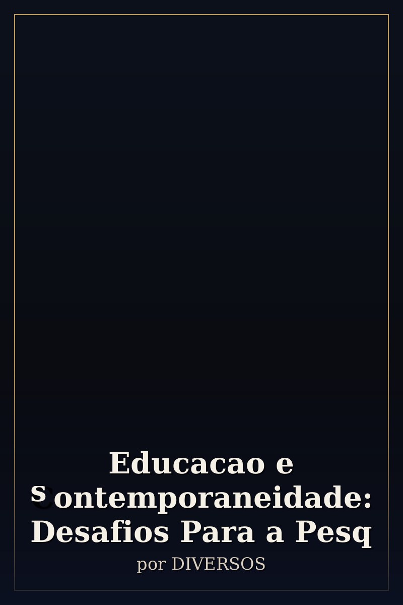 Capa de Educacao e Contemporaneidade: Desafios Para a Pesq