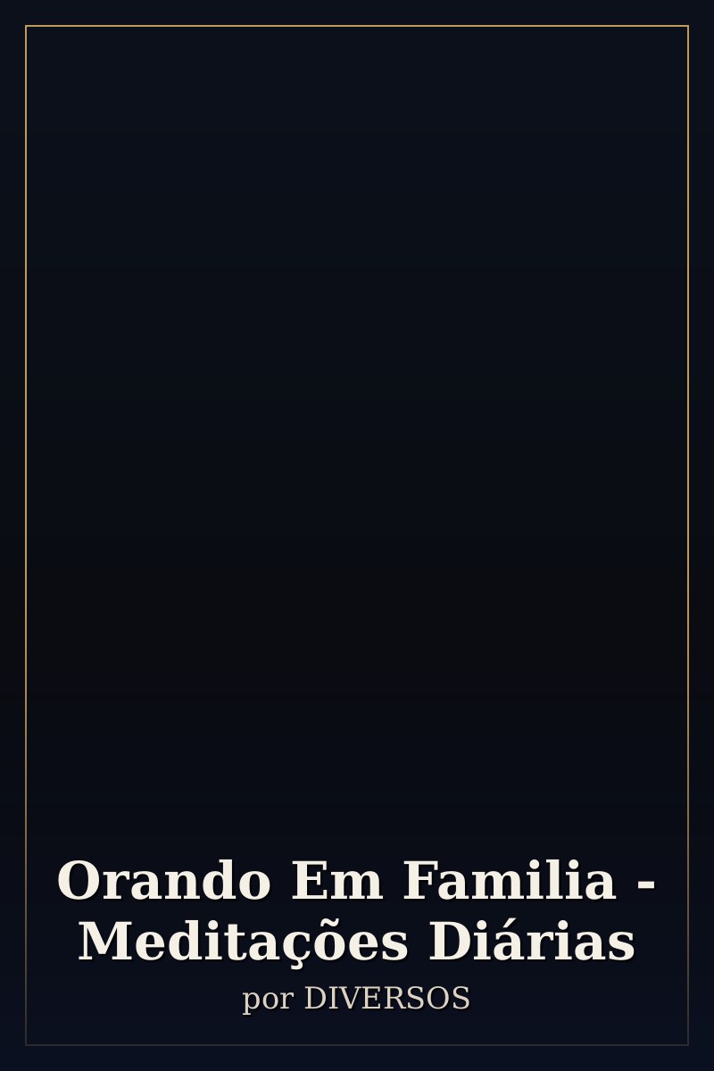 Capa de Orando Em Familia - Meditações Diárias