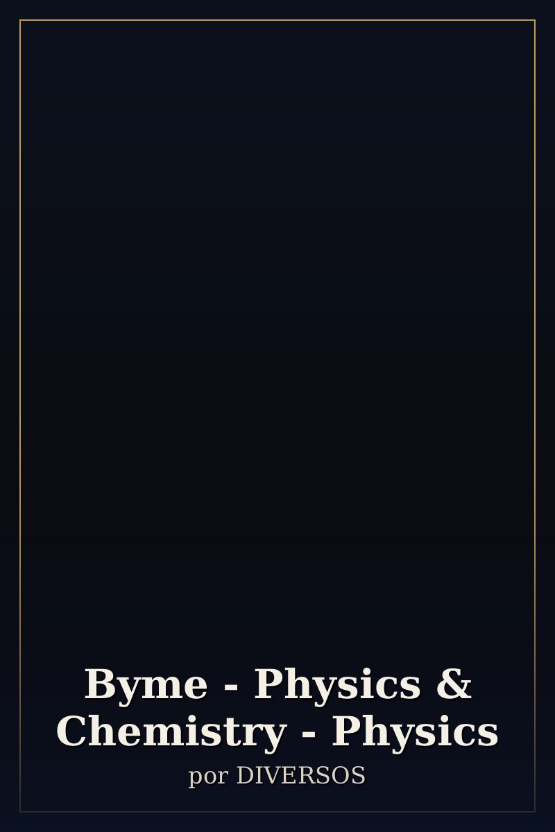 Capa de Byme - Physics & Chemistry - Physics