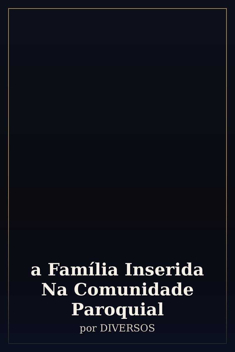 Capa de a Família Inserida Na Comunidade Paroquial