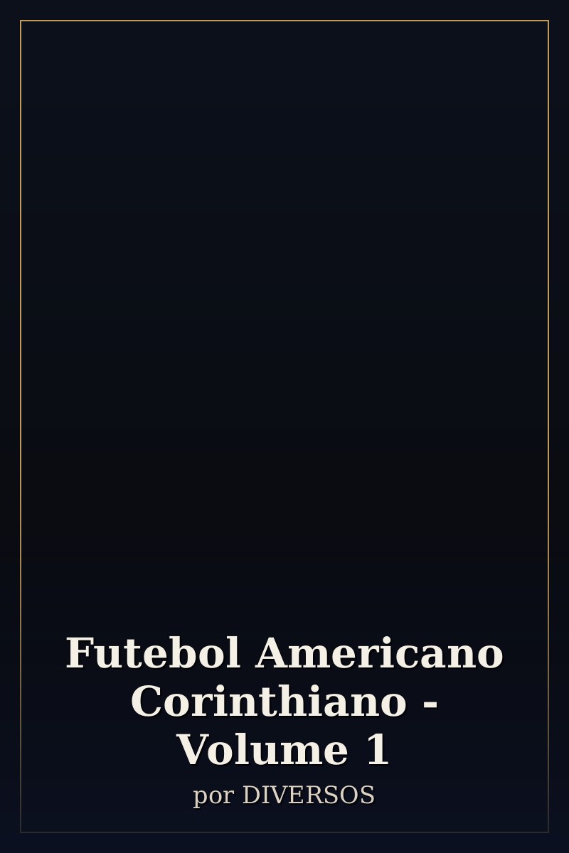 Capa de Futebol Americano Corinthiano - Volume 1
