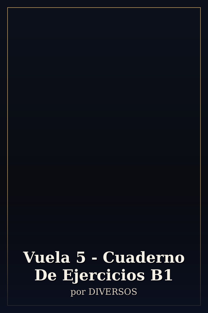 Capa de Vuela 5 - Cuaderno De Ejercicios B1