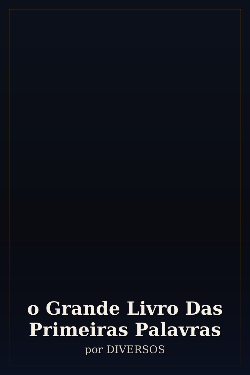 Capa de o Grande Livro Das Primeiras Palavras