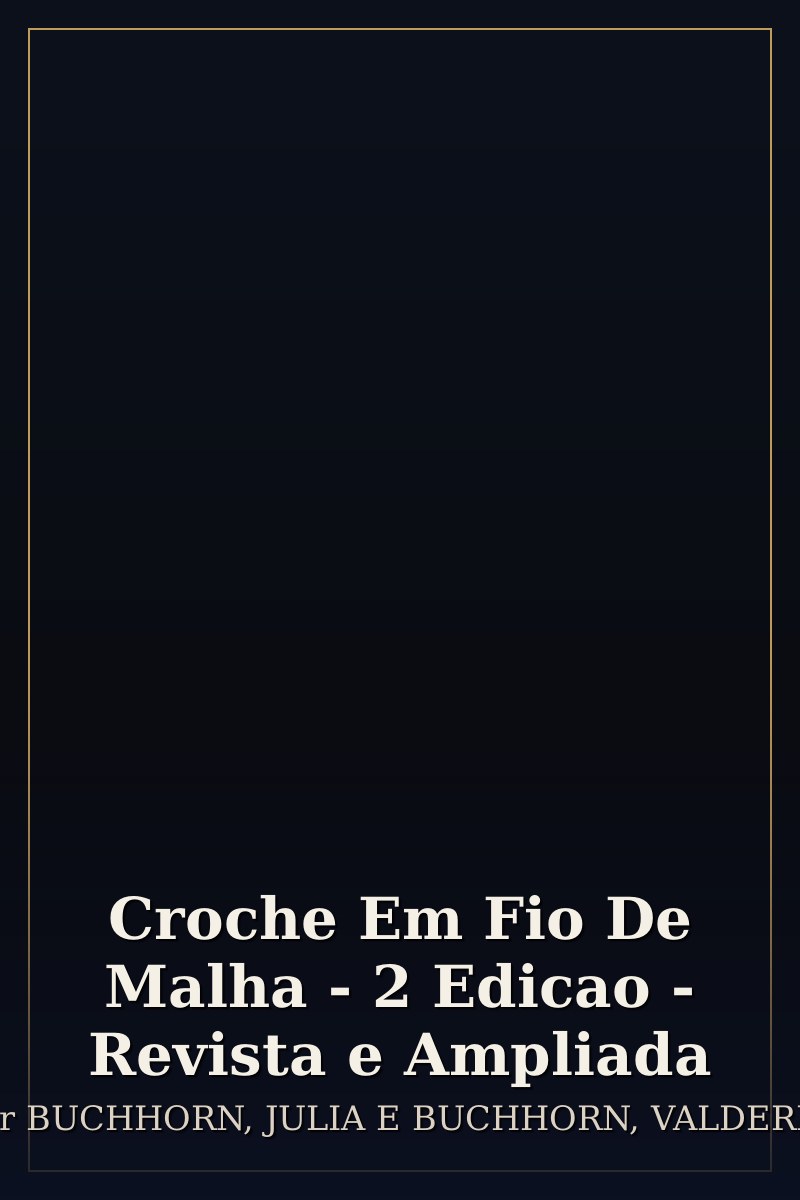Capa de Croche Em Fio De Malha - 2 Edicao - Revista e Ampliada
