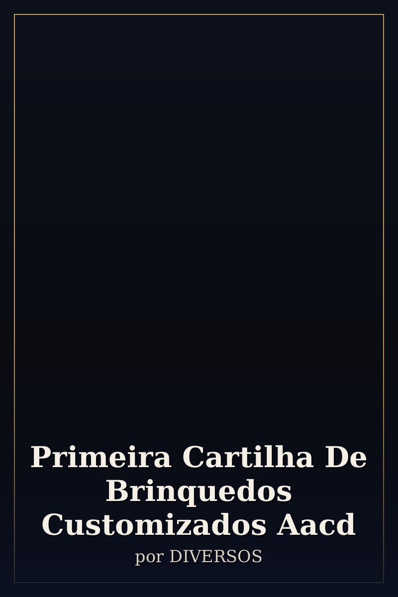 Capa de Primeira Cartilha De Brinquedos Customizados Aacd