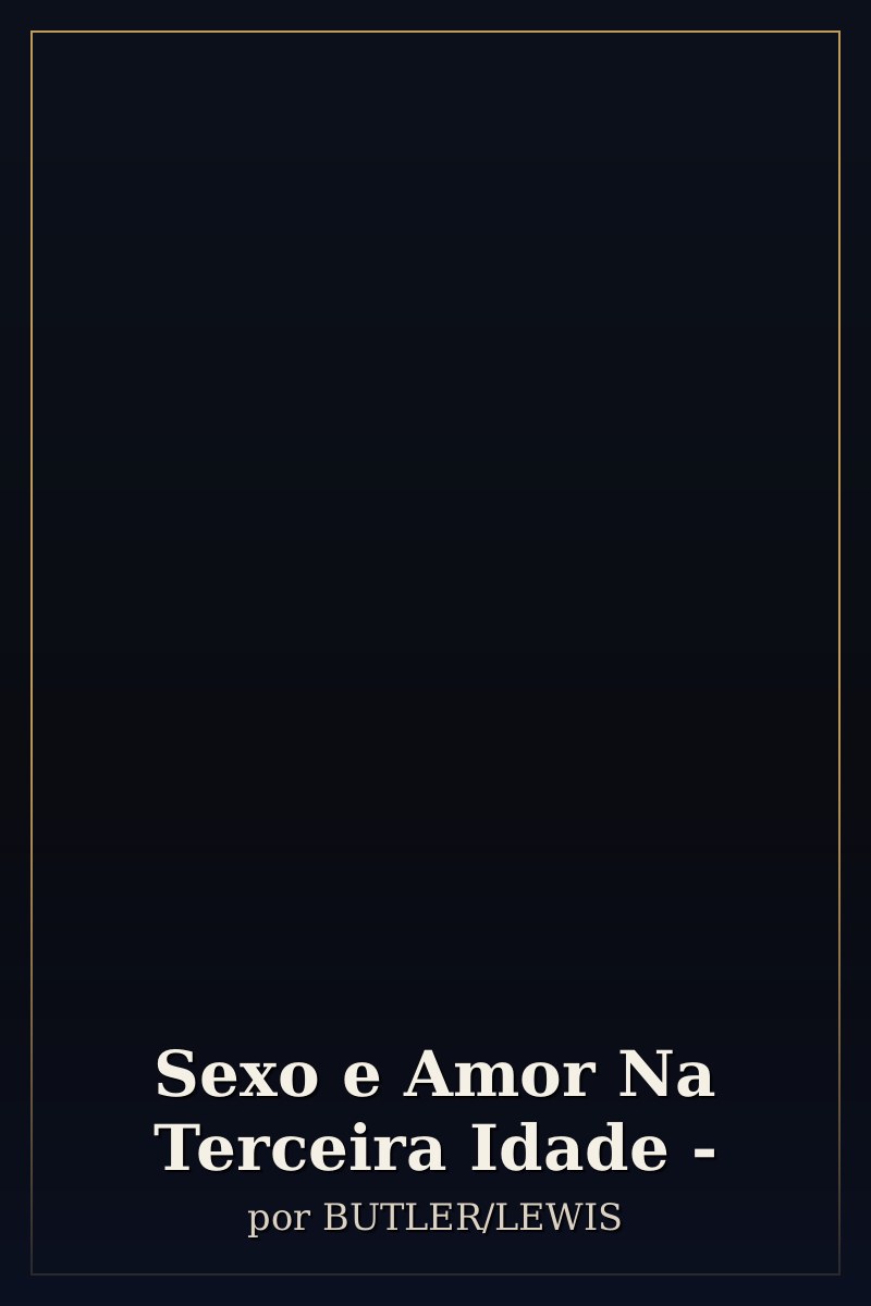 Capa de Sexo e Amor Na Terceira Idade -