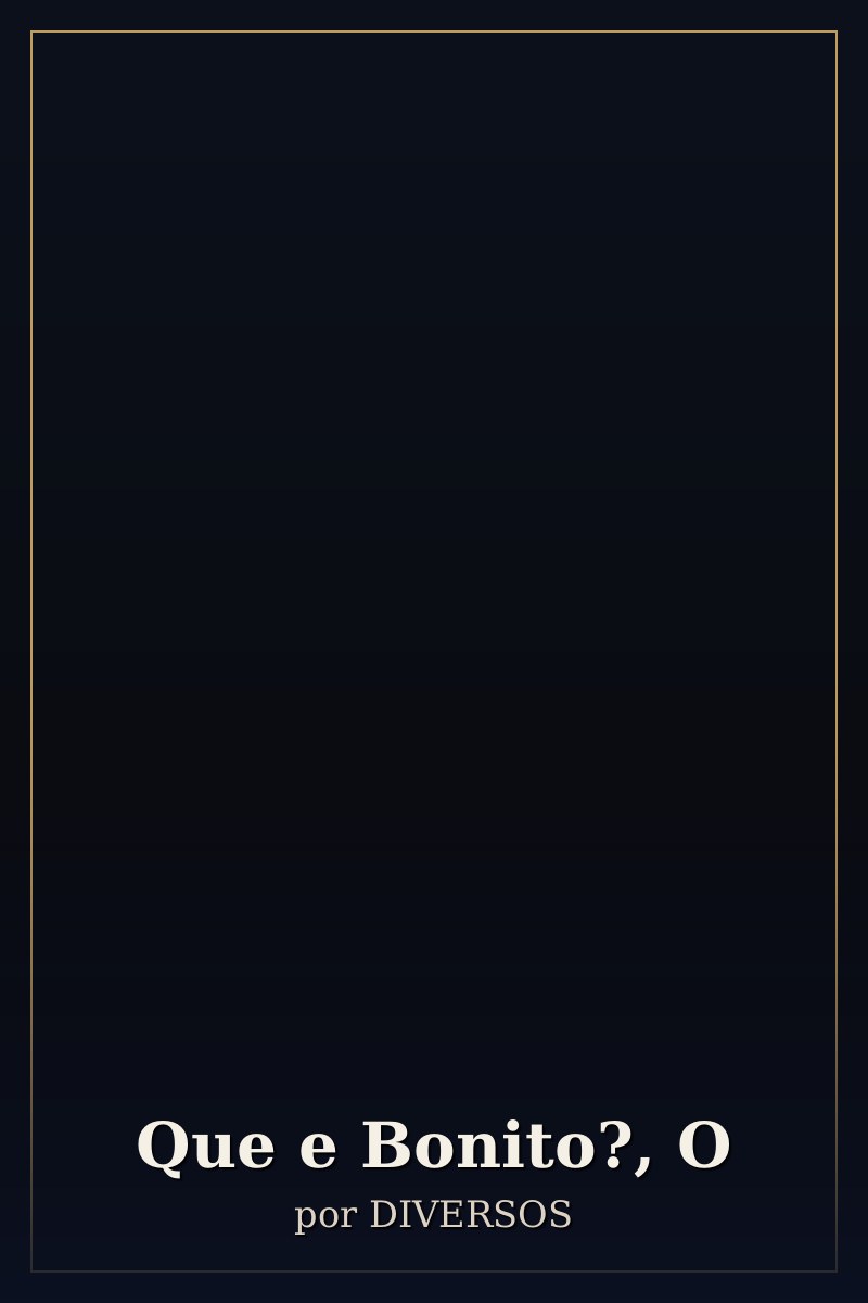 Capa de Que e Bonito?, O