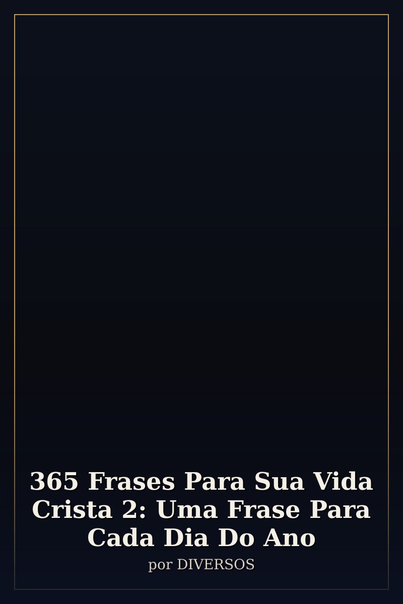 Capa de 365 Frases Para Sua Vida Crista 2: Uma Frase Para Cada Dia Do Ano