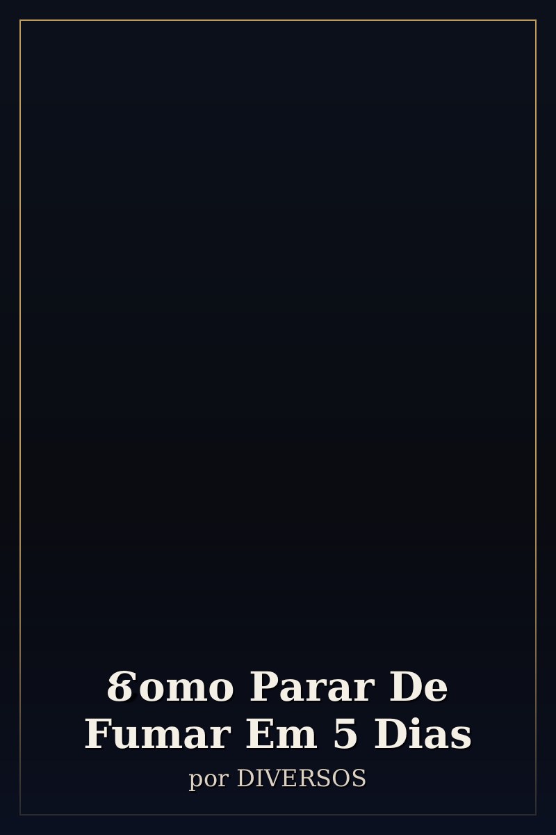 Capa de Como Parar De Fumar Em 5 Dias