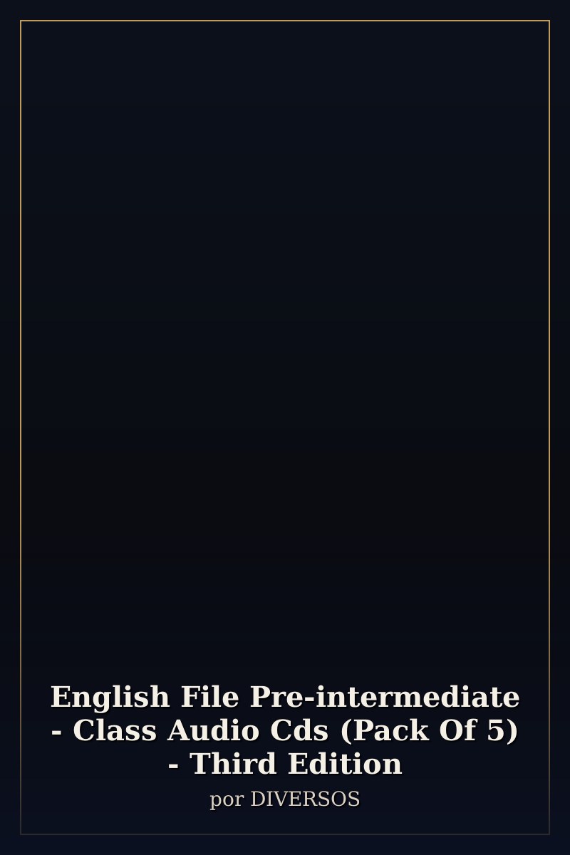 Capa de English File Pre-intermediate - Class Audio Cds (Pack Of 5) - Third Edition