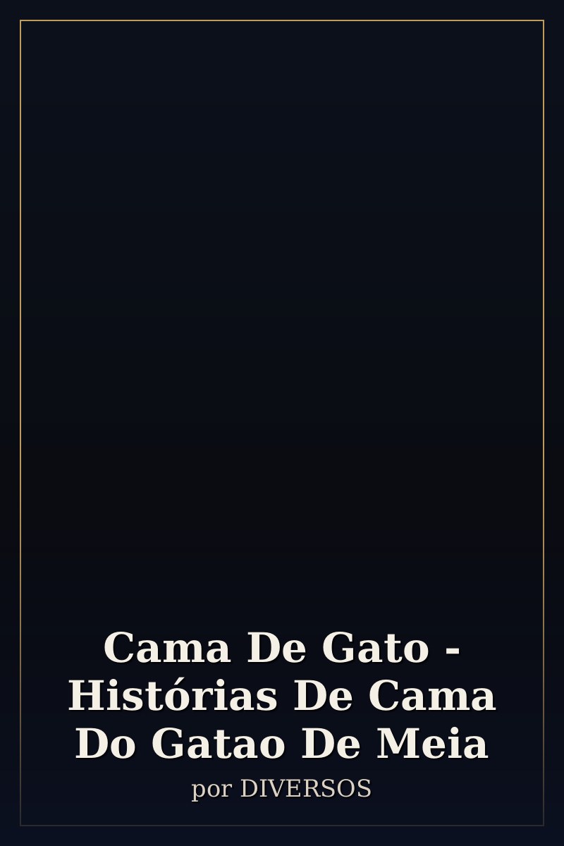 Capa de Cama De Gato - Histórias De Cama Do Gatao De Meia