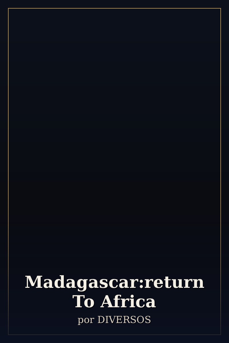 Capa de Madagascar:return To Africa