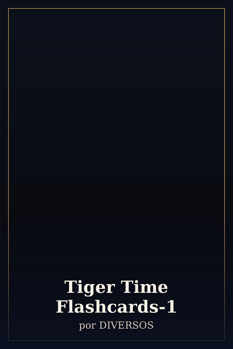Capa de Tiger Time Flashcards-1
