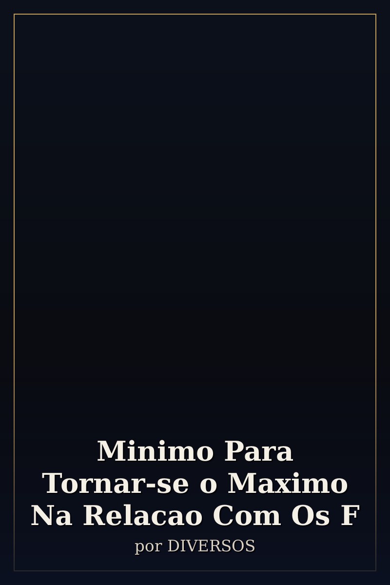 Capa de Minimo Para Tornar-se o Maximo Na Relacao Com Os F