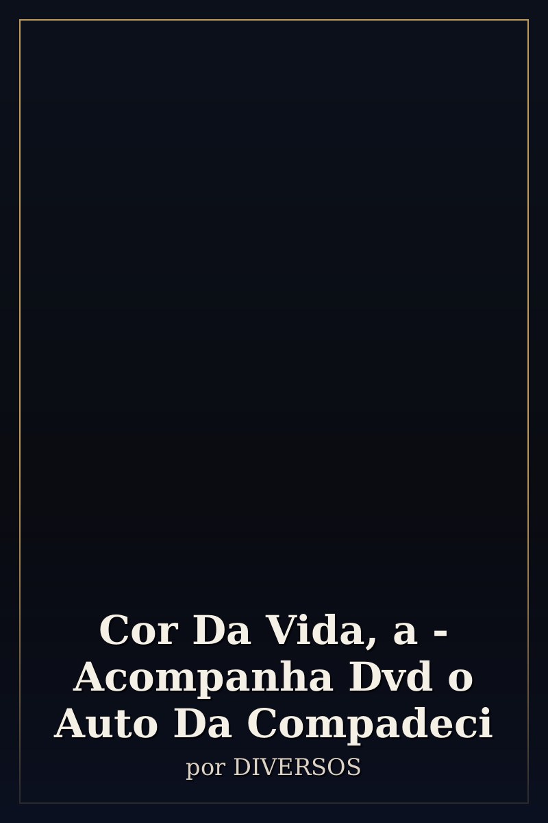 Capa de Cor Da Vida, a - Acompanha Dvd o Auto Da Compadeci