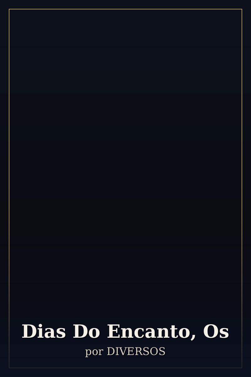 Capa de Dias Do Encanto, Os