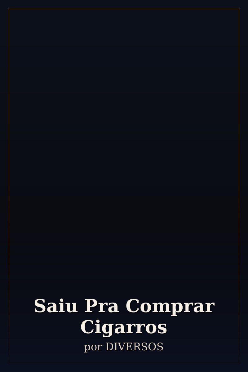 Capa de Saiu Pra Comprar Cigarros