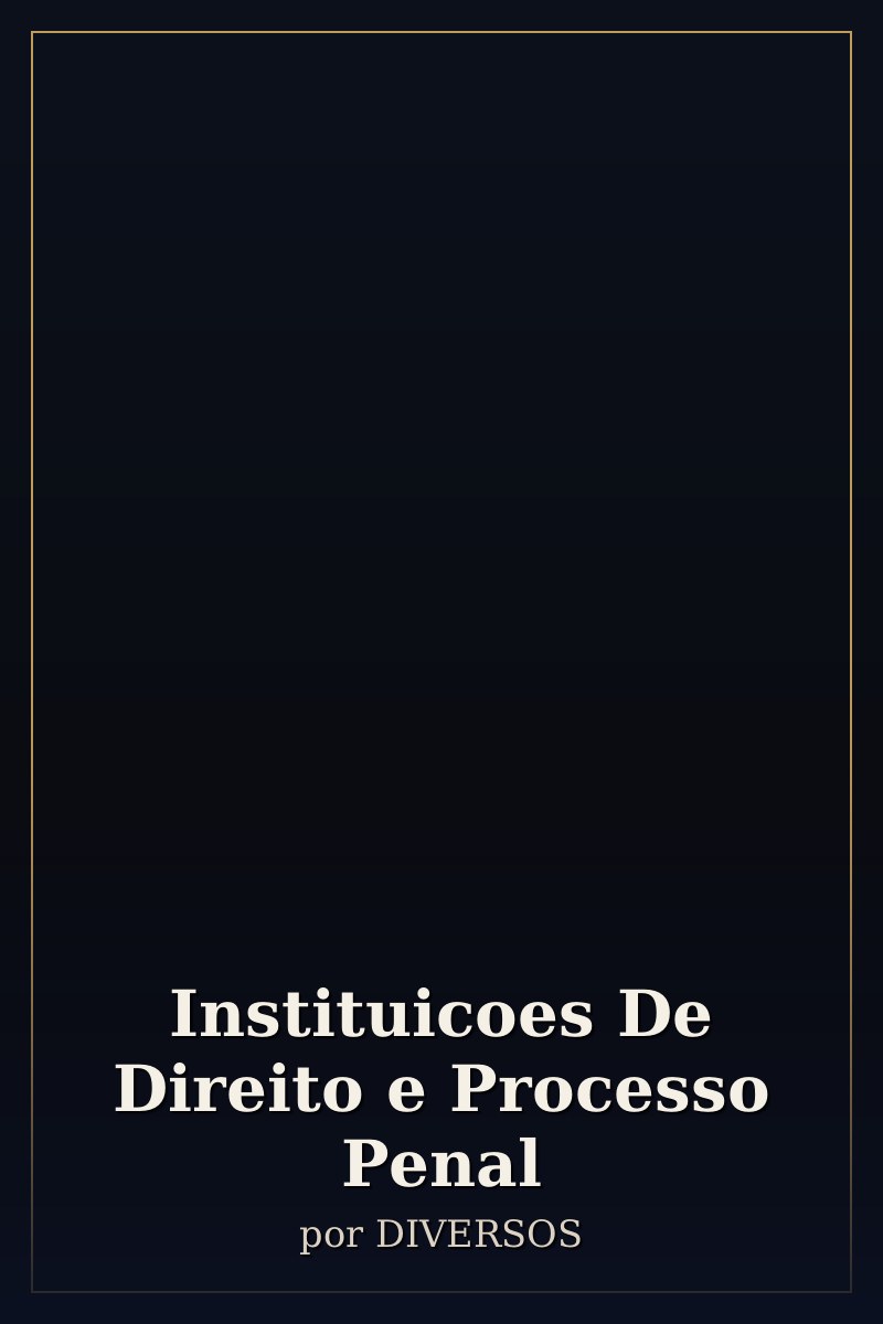 Capa de Instituicoes De Direito e Processo Penal