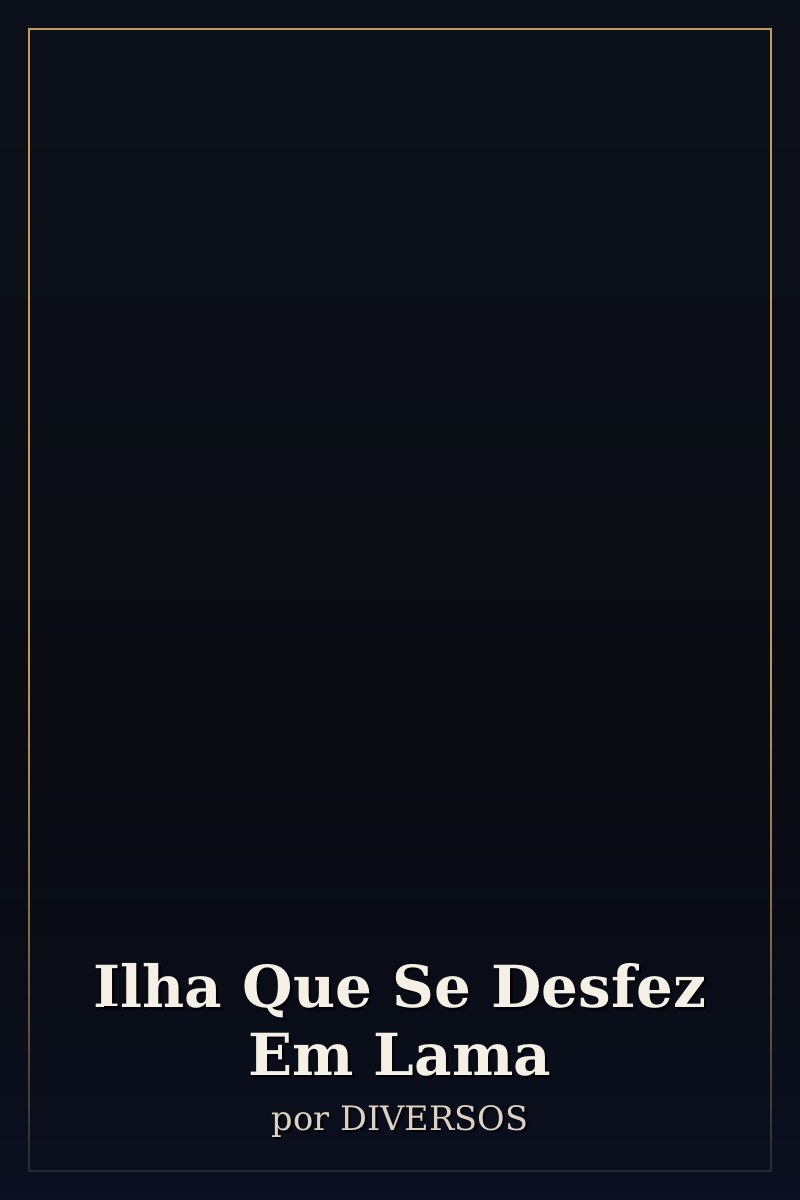 Capa de Ilha Que Se Desfez Em Lama