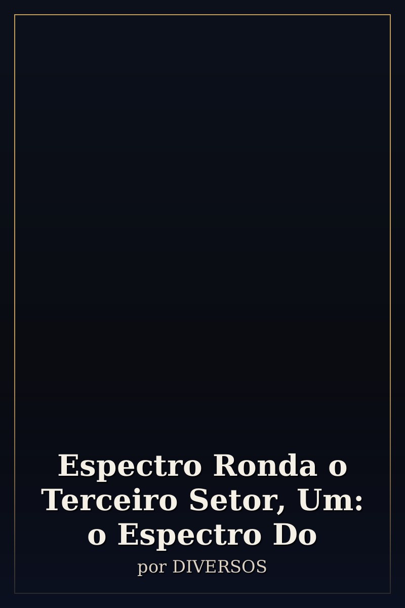 Capa de Espectro Ronda o Terceiro Setor, Um: o Espectro Do
