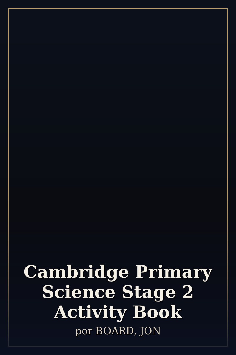 Capa de Cambridge Primary Science Stage 2 Activity Book
