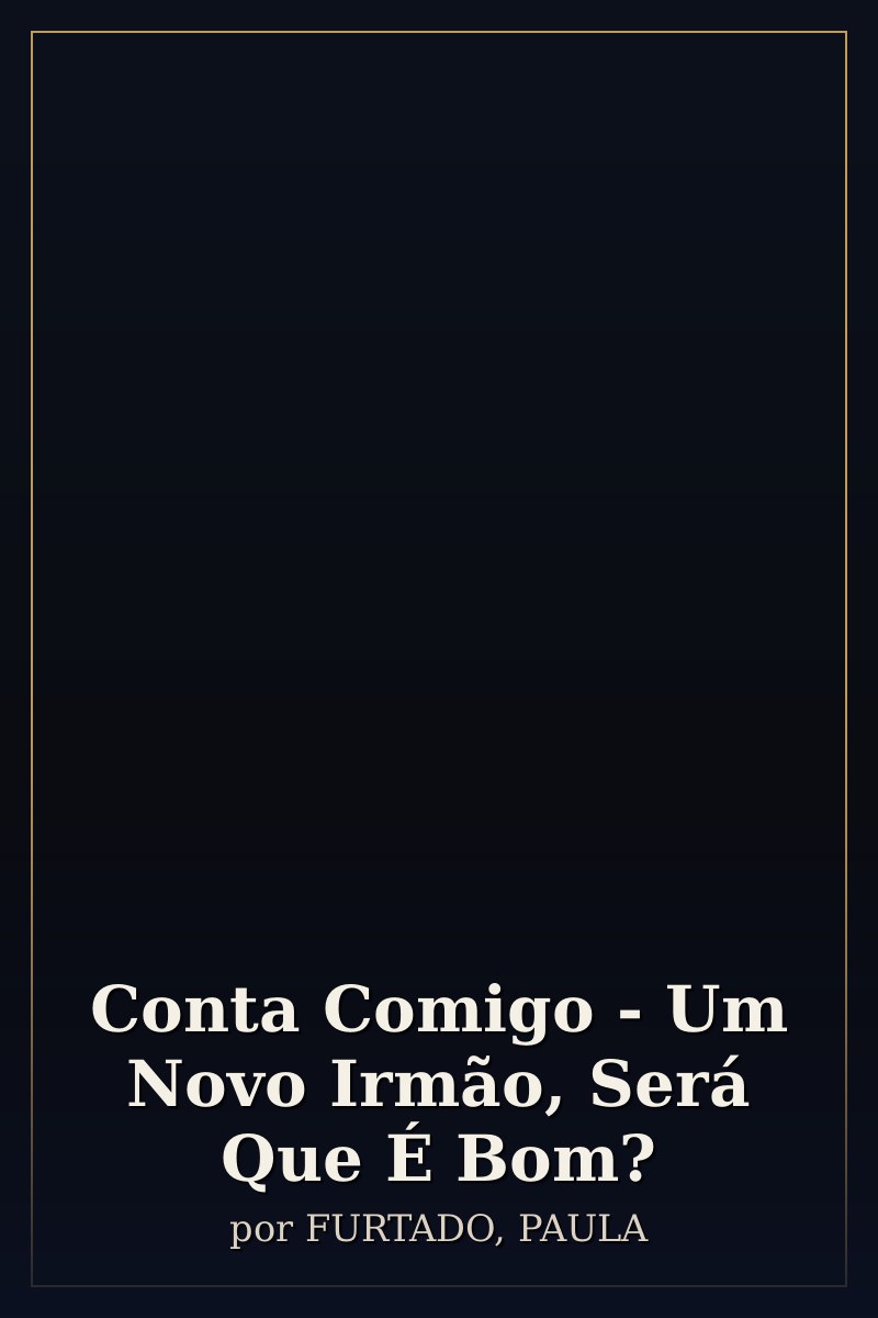 Capa de Conta Comigo - Um Novo Irmão, Será Que É Bom?