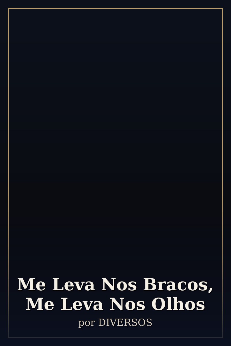 Capa de Me Leva Nos Bracos, Me Leva Nos Olhos