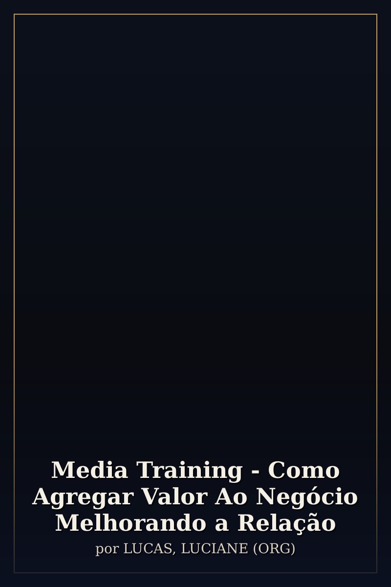 Capa de Media Training - Como Agregar Valor Ao Negócio Melhorando a Relação